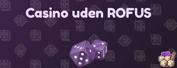Oplev Spil på Casino uden ROFUS